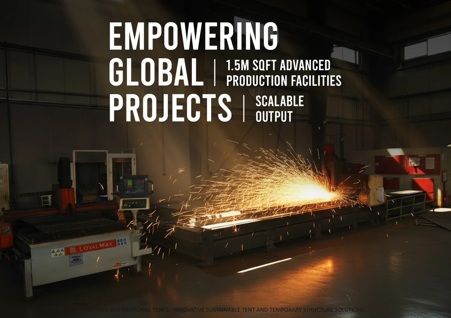 Manufacturing capacity UAE tents - CNC Plasma Cutting Machine inside the steel fabrication - Empowering Global Projects Through Unmatched Manufacturing Capacity - Alfares International Tents