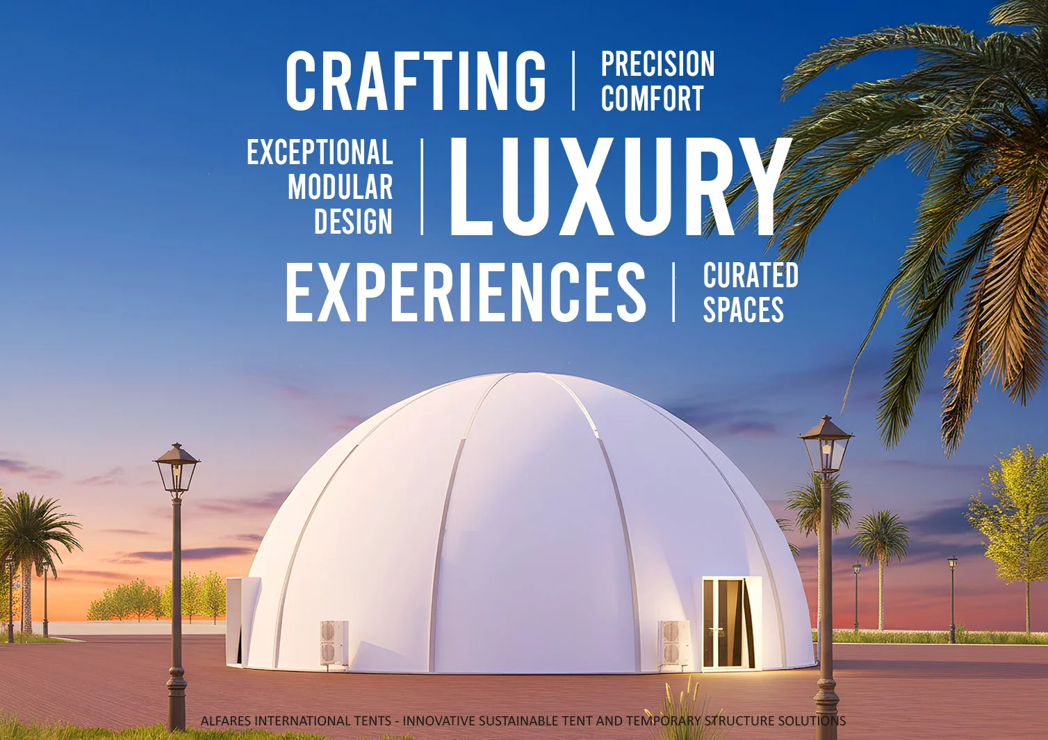 Luxury modular design UAE - Sphere tent - Crafting Luxury Experiences Through Exceptional Modular Design - Alfares International Tents