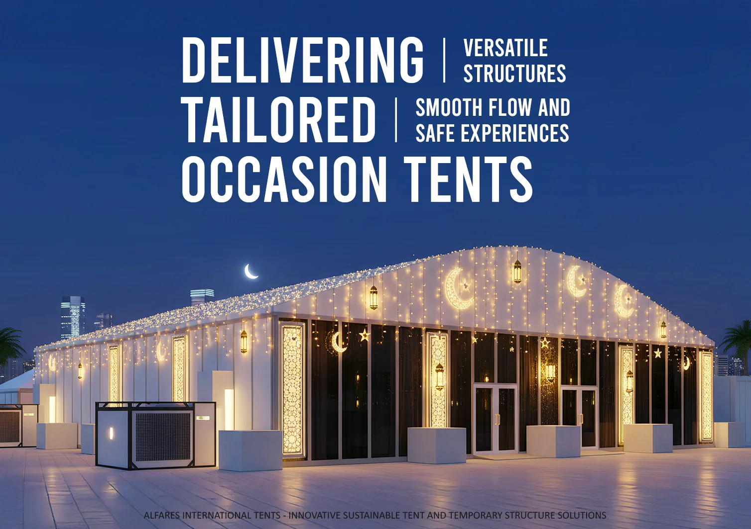 Occasion tents UAE - Ramadan Tent - Delivering Tailored Occasion Tents for Cultural, Religious and Sporting Events - Alfares International Tents
