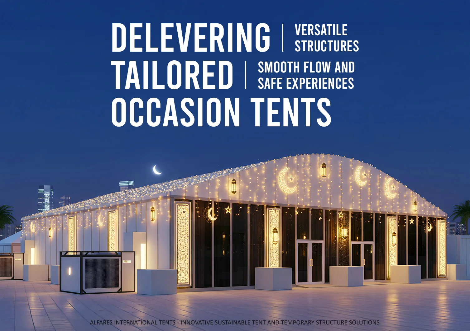 Occasion tents UAE - Ramadan Tent - Delivering Tailored Occasion Tents for Cultural, Religious and Sporting Events - Alfares International Tents