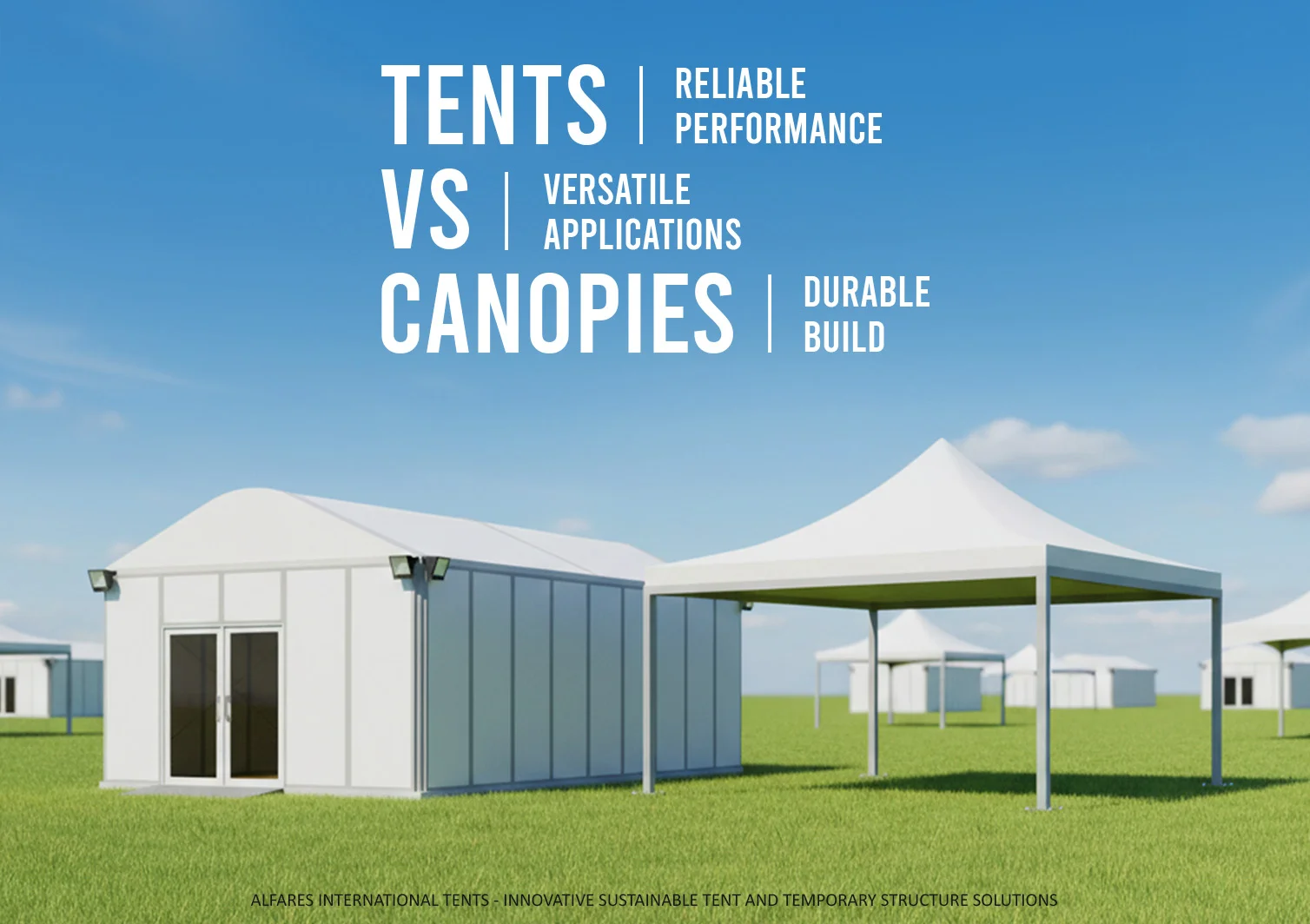 Tents vs Canopies - Two tent structures setup on a green landscape - Tents vs Canopies: What Structure Best Suits Your Requirements - Alfares International Tents