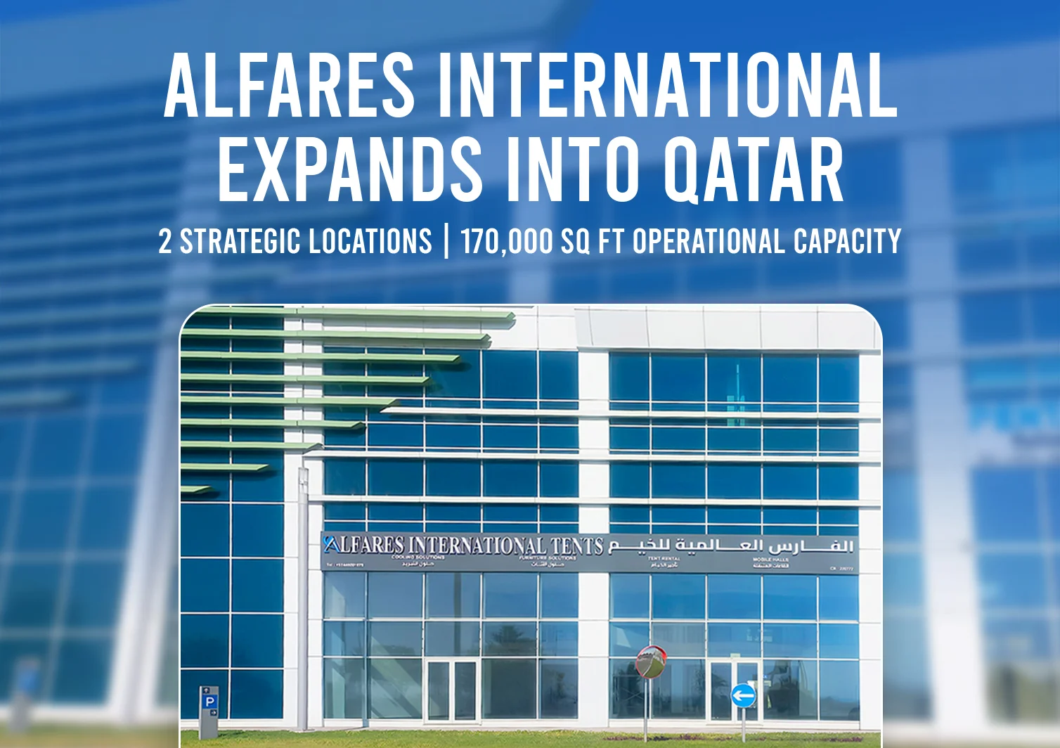 Alfares International expands in Qatar - Qatar Office - Alfares International Expands Operations in Qatar, Strengthening Regional GCC Footprint - Alfares International Tents
