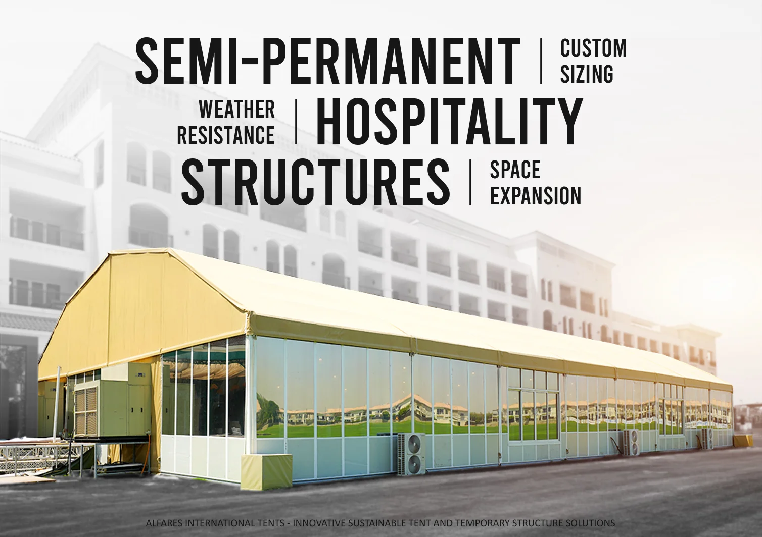 Semi-Permanent Tent Structures for Hospitality - Majestic Tent - Why Hospitality Businesses Choose Semi-Permanent Tent Structures - Alfares International Tents